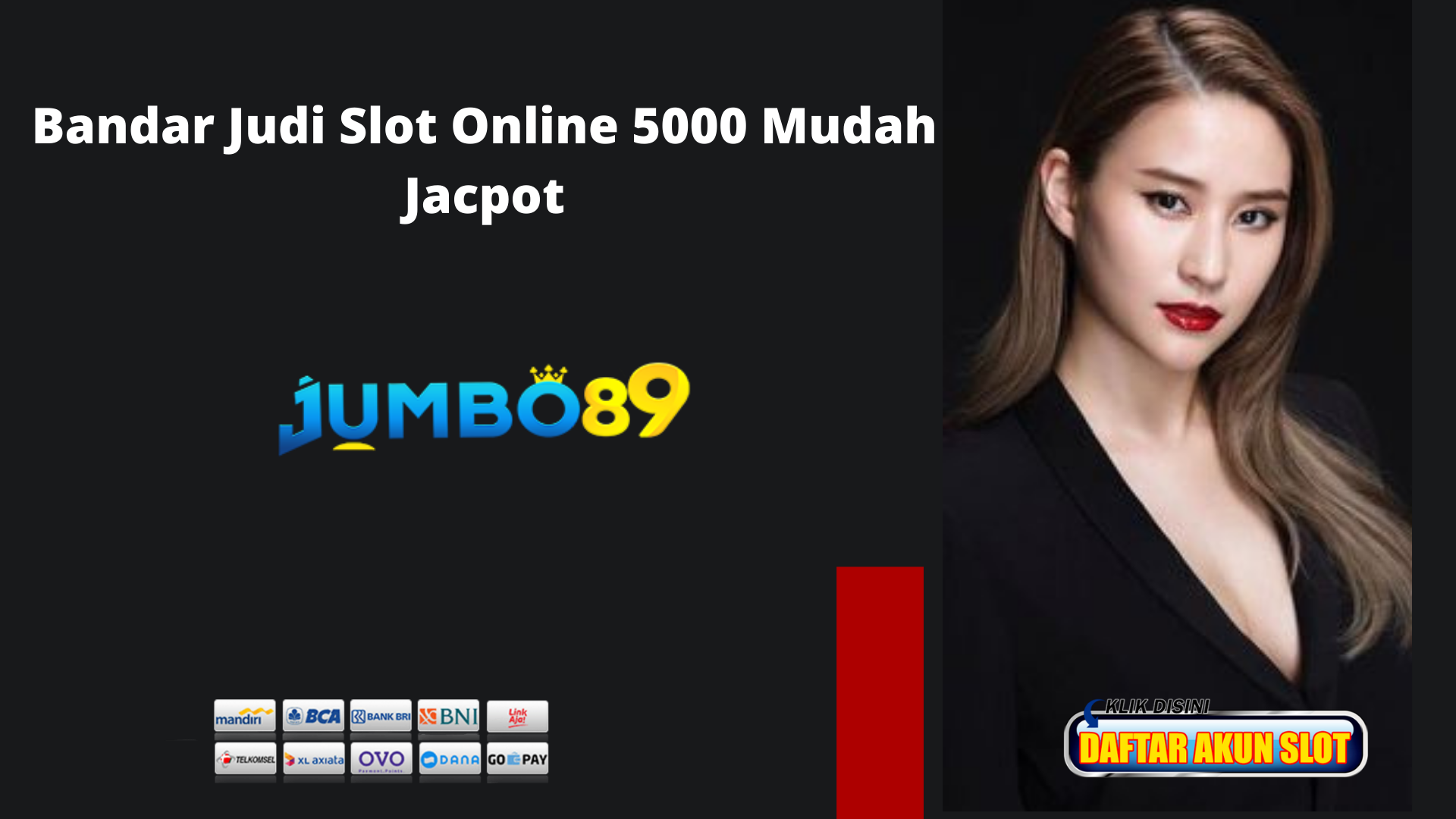 Jumbo89 Bandar Judi Slot Online 5000 Mudah Jacpot